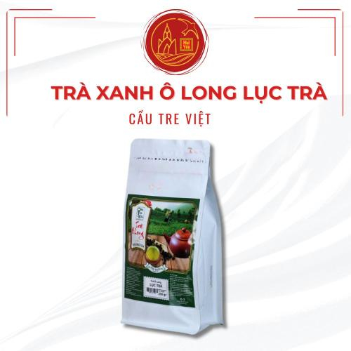 Trà Xanh Ô Long Lục Trà Cầu Tre Việt Túi Zip 250g